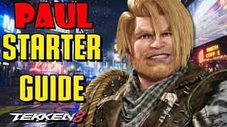 Paul Phoenix Ultimate Starter Guide  Tekken 8 [upl. by Ecreip]