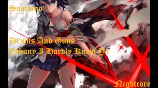 Santiano  Drums And Guns  Johnny I Hardly Knew Ya Nightcore [upl. by Bruns]