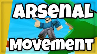 A Guide To Arsenal Movement Roblox Arsenal [upl. by Fifi]