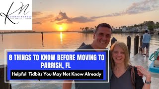 8 Things to Know Before Moving to Parrish FL [upl. by Aerdnuahs696]