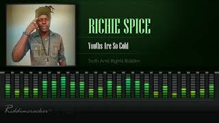 Richie Spice  Youths Are So Cold Truth And Rights Riddim HD [upl. by Assiruam]