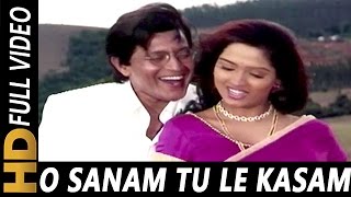 O Sanam Tu Le Kasam  Kumar Sanu Anuradha Paudwal  Hatyara 1998 Songs  Mithun Chakraborty [upl. by Jozef279]