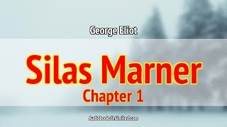 Silas Marner Audiobook Chapter 1 with subtitles [upl. by Odareg886]