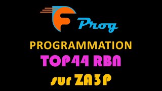 TOP44RBN sur ZA3P  FAST PROG CAME [upl. by Oicram]