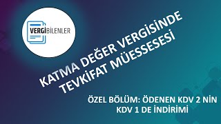 KDV 2 İLE BEYAN EDİLİP ÖDENEN KDV NİN İNDİRİMİ 50 NOLU KDV TEBLİĞİ [upl. by Saks]