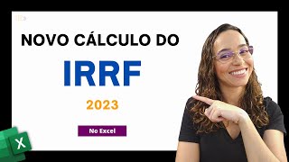 Novo Cálculo do Imposto de Renda no Excel  IRRF MP 1171 [upl. by Alisun]