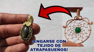 cómo ENGARZAR piedras con ALAMBRE cómo hacer un DIJE con el TEJIDO de los ATRAPASUEÑOS ALAMBRISMO [upl. by Ahsilrae]