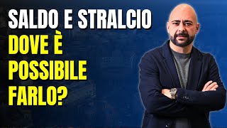 Saldo e stralcio dove è possibile farlo [upl. by Valida]