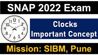 SNAP 2022 Exam Important Clocks Concept  Most Repeated Type  Mission SIBM Pune [upl. by Riddle]