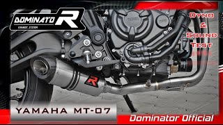 Yamaha MT07 MY 2021💥 Dominator Exhaust 🔥 Soundcheck amp Dyno Test 🎧 Pure Sound 🔊 FZ07 [upl. by Ime]