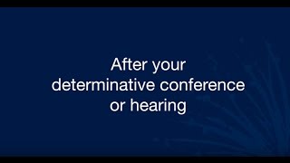 After your determinative conference or hearing [upl. by Powell649]