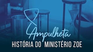 Ampulheta  A História Do Zoe [upl. by Eleira]