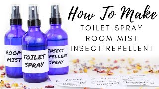 DIY Sprays  Room Mist Toilet Spray amp Insect Repellent [upl. by Jaquelyn]