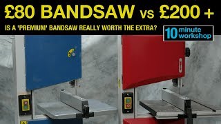 £80 Bandsaw vs £200 bandsaw 140 [upl. by Terza]