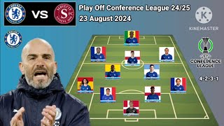 Chelsea vs Servette  Potential Line Up Chelsea Play Off Conference League 20242025 [upl. by Dowski]