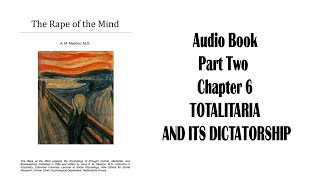 The Rape of the Mind written by Joost A M Meerloo Part Two  Chapter Six  Complete [upl. by Anitac]