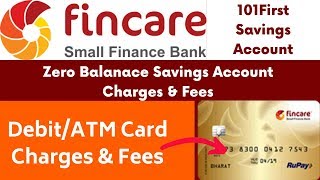 Fincare Small Finance Bank 101First Account Charges amp Fees Fincare Zero Balance Savings Ac Charges [upl. by Yngad]