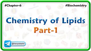 Chapter 6  Lipids  Chemistry Of Lipids Part 1  Hindi [upl. by Pallas]