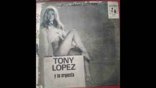 Tony López y Su Orquesta  El Jibarito [upl. by Aunson]