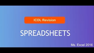 ICDL Spreadsheets Ms Excel 2016 Exam and diagnostics Revision [upl. by Kym]