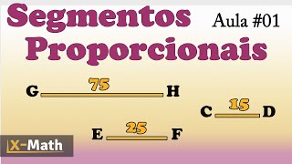 SEGMENTOS PROPORCIONAIS PROPORÇÃO E RAZÃO Aula01 [upl. by Katharyn]