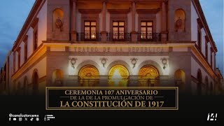 107 Aniversario de la Promulgación de la Constitución de los Estados Unidos Mexicanos de 1917 [upl. by Hsakiv466]