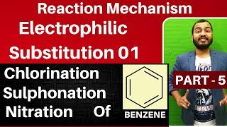 Reaction Mechanism 05  Electrophilic Substitution 01  Chlorination  Nitration in BENZENE JEENEET [upl. by Losse]