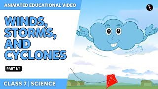 Winds Storms And Cyclones  Part 14  NCERT Class 7  Science  English Explanation  TicTacLearn [upl. by Ynnob]