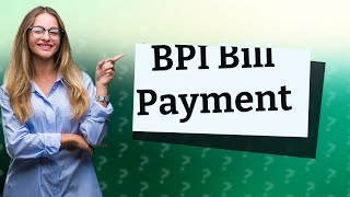 Can I pay electric bill in BPI [upl. by Tacklind162]