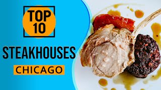 Top 10 Best Chicago Steakhouses [upl. by Ynnaej]