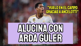 JUDE BELLINGHAM ALUCINA CON ARDA GÜLER Y DEJA UNA FRASE LAPIDARIA SOBRE CARLO ANCELOTTI [upl. by Moor]