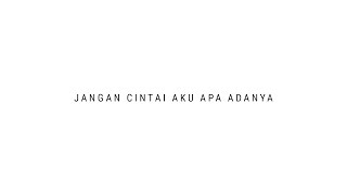 TULUS  Jangan Cintai Aku Apa Adanya Official Audio [upl. by Mcgaw848]