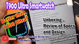 T900 Ultra Smartwatch  Unboxing Review of Specs and Design [upl. by Nwahsear]