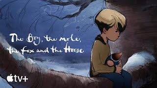 The Boy the Mole the Fox and the Horse — Official Trailer  Apple TV [upl. by Jael204]