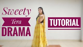 Sweety Tera Drama TUTORIAL with Music  Easy Wedding Dance on Sweety Tera drama  Sangeet Dance [upl. by Yespmed740]