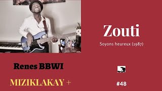 MIZIKLAKAY  48 Soyons heureux Zouti [upl. by Wilde]