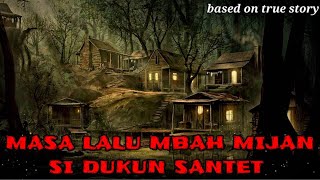 Masa Lalu Mbah Mijan Si Dukun Santet [upl. by Vinna]