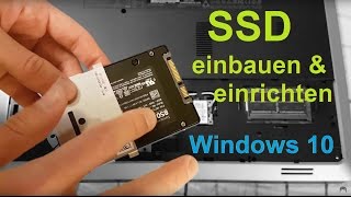 SSD einbauen und einrichten  in Laptop und mit Windows 10 8 7 Tutorial Festplatte [upl. by Anelec]