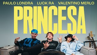 Paulo Londra Luck Ra Valentino Merlo  Princesa Official Video [upl. by Oinigih]