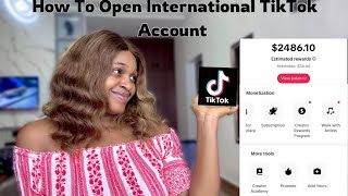 How To Create International TikTok Account In NigeriaAfrica  Earn Money From TikTok In 2024 [upl. by Mecke]