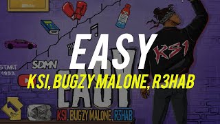 KSI Bugsy Malone R3HAB  Easy Clean  Lyrics  1 Hour Version [upl. by Farnham]