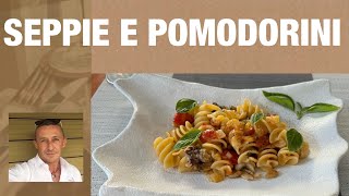 Pasta seppie e pomodorini ricetta perfetta [upl. by Chubb]