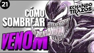 COMO SOMBREAR CON NEGROS COMO DIBUJAR A VENOM [upl. by Ailes]