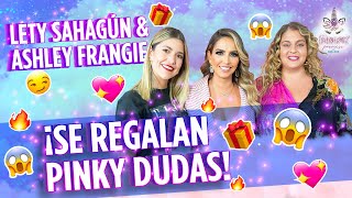 Lety Sahagún y Ashley Frangie de Se Regalan Dudas en Pinky Promise T2 Ep 16 [upl. by Anselmo348]