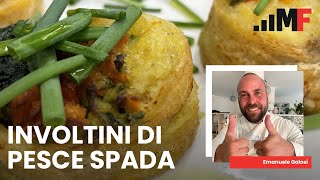 Involtini di pesce spada al forno la ricetta golosa e originale [upl. by Wardieu]