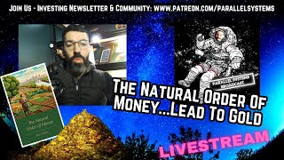 The Natural Order of MoneyFrom Lead To Gold livestream [upl. by Lynden]