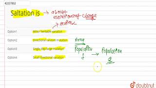 Saltation is  12  EVOLUTION  BIOLOGY  A2Z  Doubtnut [upl. by Weaks217]