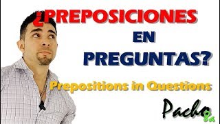 Cómo utilizar preposiciones en preguntas  Prepositions in Questions  Clases inglés [upl. by Ailekahs]