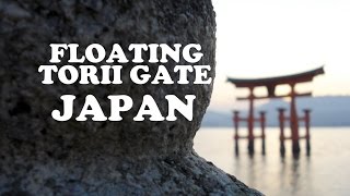 Floating Torii Gate Japan 日本の厳島神社 [upl. by Adnoved]