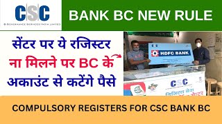 Compulsory Registers for CSC Bank Bc  CSC bank Bc Transaction cum Account Opening register Advisory [upl. by Raab]